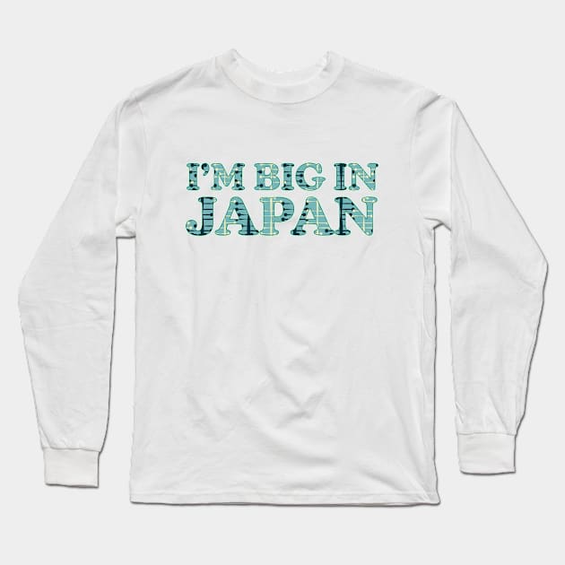 I'm Big In Japan (Retro 1) Long Sleeve T-Shirt by Vandalay Industries